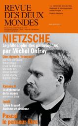 Icon image Revue des Deux Mondes mai-juin 2023: Nietzsche en France