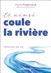 Icon image Et ainsi coule la rivière