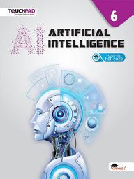 Icon image Artificial Intelligence Class 6: Computer Textbook Series for Artificial Intelligence