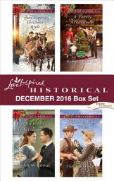 Icon image Harlequin Love Inspired Historical December 2016 Box Set: An Anthology