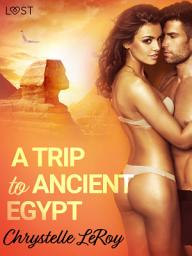 Icon image A Trip To Ancient Egypt – Erotic Short Story