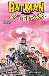 Icon image Batman: Li'l Gotham Vol. 2: Volume 2, Issues 7-12