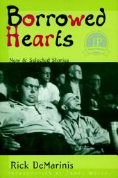 Icon image Borrowed Hearts: New and Selected Stories