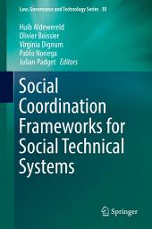 Icon image Social Coordination Frameworks for Social Technical Systems