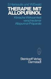 Icon image Therapie mit Allopurinol: Klinische Wirksamkeit verschiedener Allopurinol-Präparate