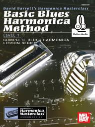 Icon image Basic Blues Harmonica Method Level 1: Complete Blues Harmonica Lesson Series