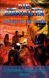 Icon image Die Eispiraten - Aufmarsch der Freaks