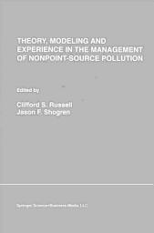 Icon image Theory, Modeling and Experience in the Management of Nonpoint-Source Pollution