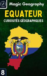 Icon image Equateur: Curiosités Géographiques 8