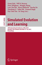 Icon image Simulated Evolution and Learning: 10th International Conference, SEAL 2014, Dunedin, New Zealand, December 15-18, Proceedings