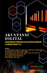 Icon image AKUNTANSI DIGITAL : Transformasi pembukuan di era revolusi industri 4.0 menuju society 5.0