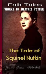 Icon image The Tale of Squirrel Nutkin: Beatrix's Tales