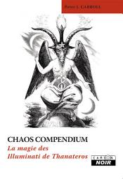 Icon image CAMION NOIR: CHAOS COMPENDIUM La magie des Illuminati de Thanateros