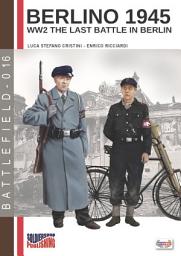 Icon image Berlino 1945: WW2 The last battle in Berlin