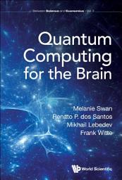 Icon image Quantum Computing For The Brain