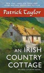 Icon image An Irish Country Cottage: An Irish Country Novel