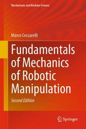 Icon image Fundamentals of Mechanics of Robotic Manipulation: Edition 2