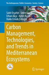 Icon image Carbon Management, Technologies, and Trends in Mediterranean Ecosystems