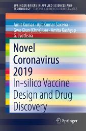 Icon image Novel Coronavirus 2019: In-silico Vaccine Design and Drug Discovery