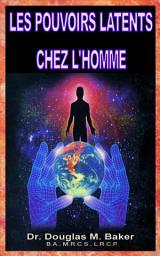 Icon image Les Pouvoirs Latents Chez l'Homme