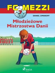 Icon image FC Mezzi 7 - Młodzieżowe Mistrzostwa Danii