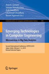 Icon image Emerging Technologies in Computer Engineering: Microservices in Big Data Analytics: Second International Conference, ICETCE 2019, Jaipur, India, February 1–2, 2019, Revised Selected Papers