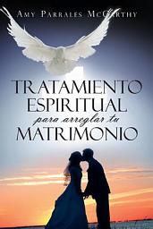 Icon image Tratamiento Espiritual Para Arreglar Tu Matrimonio