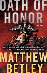 Icon image Oath of Honor: A Thriller