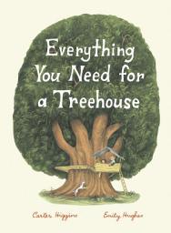 Icon image Everything You Need for a Treehouse