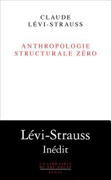 Icon image Anthropologie structurale zéro