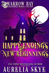 Icon image Happy Endings & New Beginnings: Paranormal Women's Fiction