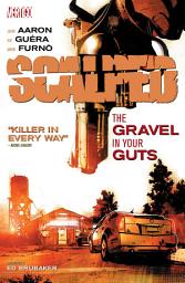 Icon image Scalped: The Gravel in Your Guts