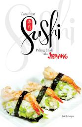 Icon image Cara Buat Sushi Paling Enak Ala Jepang