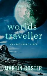 Icon image Worlds Traveller: An ABDL sci-fi story