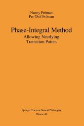 Icon image Phase-Integral Method: Allowing Nearlying Transition Points