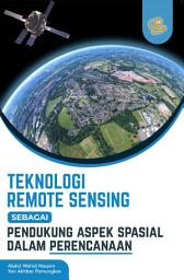 Icon image Teknologi Remote Sensing dalam Menjawab Kebutuhan Perencanaan