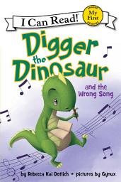 Icon image Digger the Dinosaur and the Wrong Song