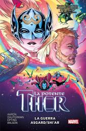 Icon image La Potente Thor (2015) 3: La guerra Asgard/Shi’ar