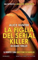 Icon image La figlia del serial killer