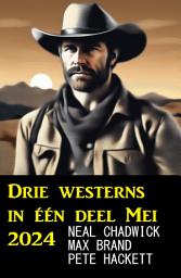 Icon image Drie westerns in één deel Mei 2024