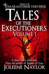 Icon image Tales of the Executioners, Volume One