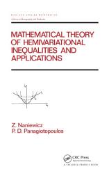 Icon image Mathematical Theory of Hemivariational Inequalities and Applications