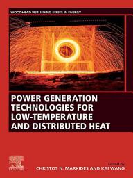 Icon image Power Generation Technologies for Low-Temperature and Distributed Heat