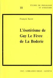 Icon image L'Ésotérisme de Guy Le Fèvre de La Boderie