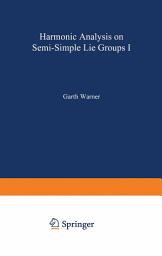 Icon image Harmonic Analysis on Semi-Simple Lie Groups I