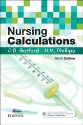 Icon image Nursing Calculations E-Book: Nursing Calculations E-Book, Edition 9