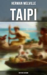 Icon image Taipi (Deutsche Ausgabe): Ein Blick auf Polynesisches Leben