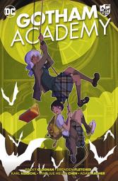 Icon image Gotham Academy: Volume 1