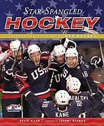 Icon image Star-Spangled Hockey: Celebrating 75 Years of USA Hockey