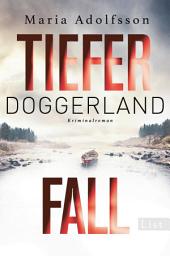 Icon image Doggerland. Tiefer Fall: Kriminalroman